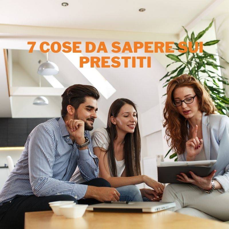 7 cose da sapere sui prestiti