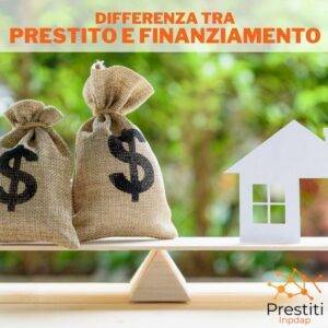 Differenza tra Prestito e Finanziamento