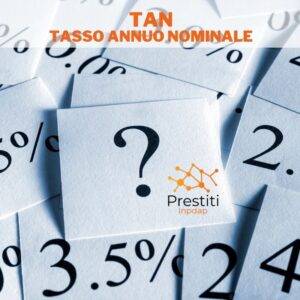 TAN Tasso Annuo Nominale