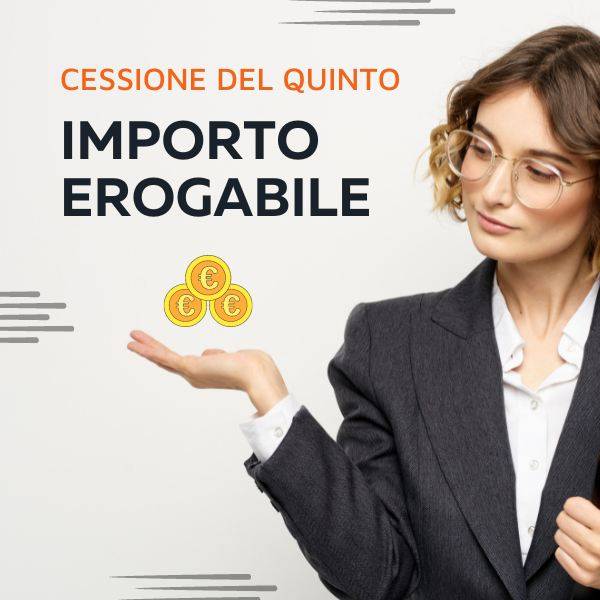 Cessione del quinto importo erogabile