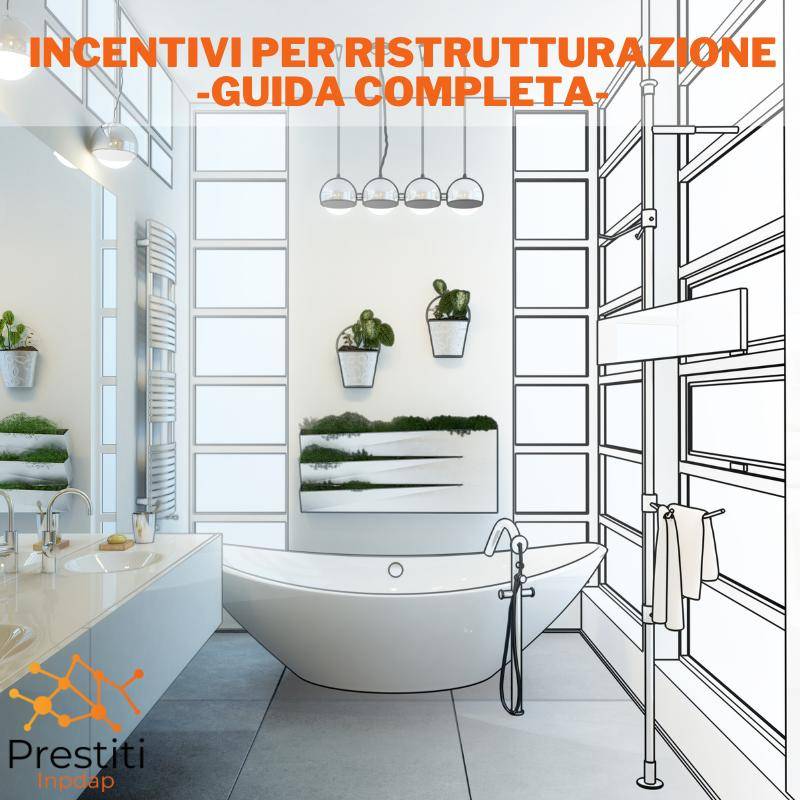 incentivi per ristrutturazione
